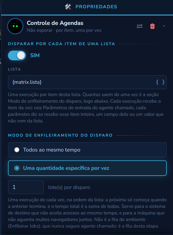 Painel de uma etapa Chamar Agente com Disparar por cada item de uma lista ligado, o campo Lista e, abaixo, a seção Modo de enfileiramento do disparo com as opções Todos ao mesmo tempo e Uma quantidade específica por vez, esta marcada, com o campo lote(s) por disparo em 1